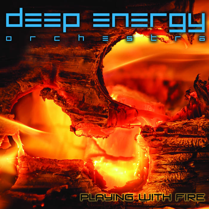 Deep Energy Orchestra - Playing with Fire