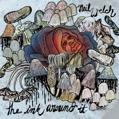 Neil Welch the ink around it album cover