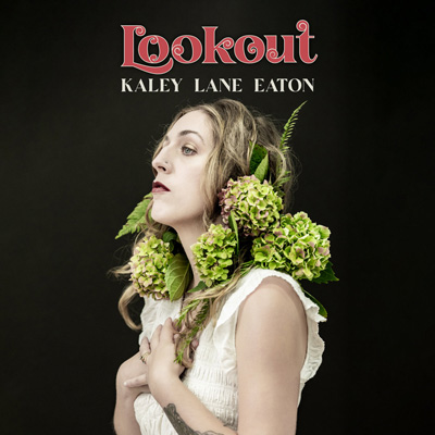 Kaley Lane Eaton - Lookout album cover