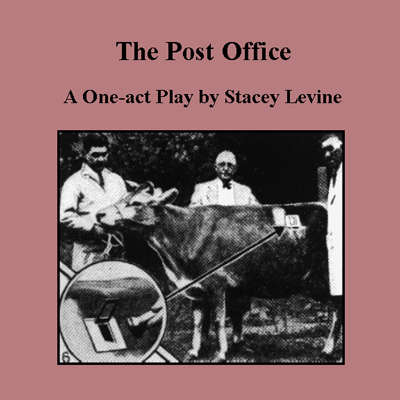 The Post Office: A One-Act Play by Stacey Levine