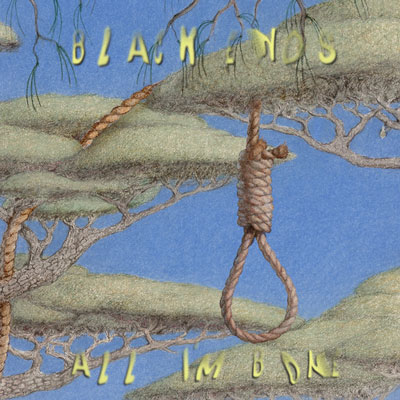 Illustration of a noose looped over a tree. Text reads Black Ends, All I'm Bone.